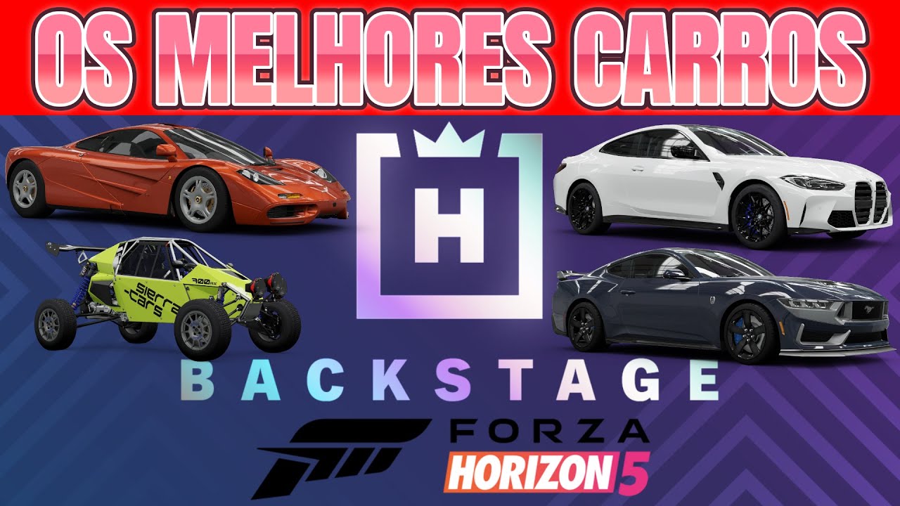 MELHORES E PIORES CARROS DOS BASTIDORES DO FORZA HORIZON 5!