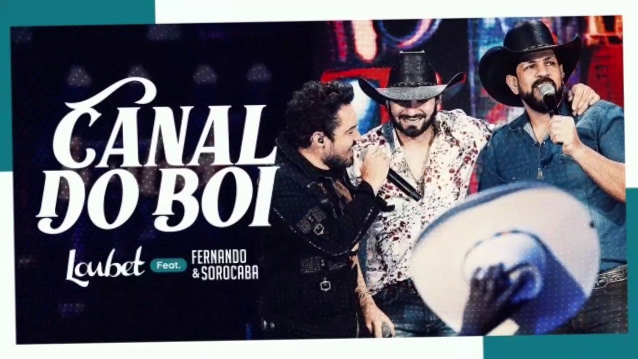 Loubet - CANAL DO BOI feat. Fernando & Sorocaba