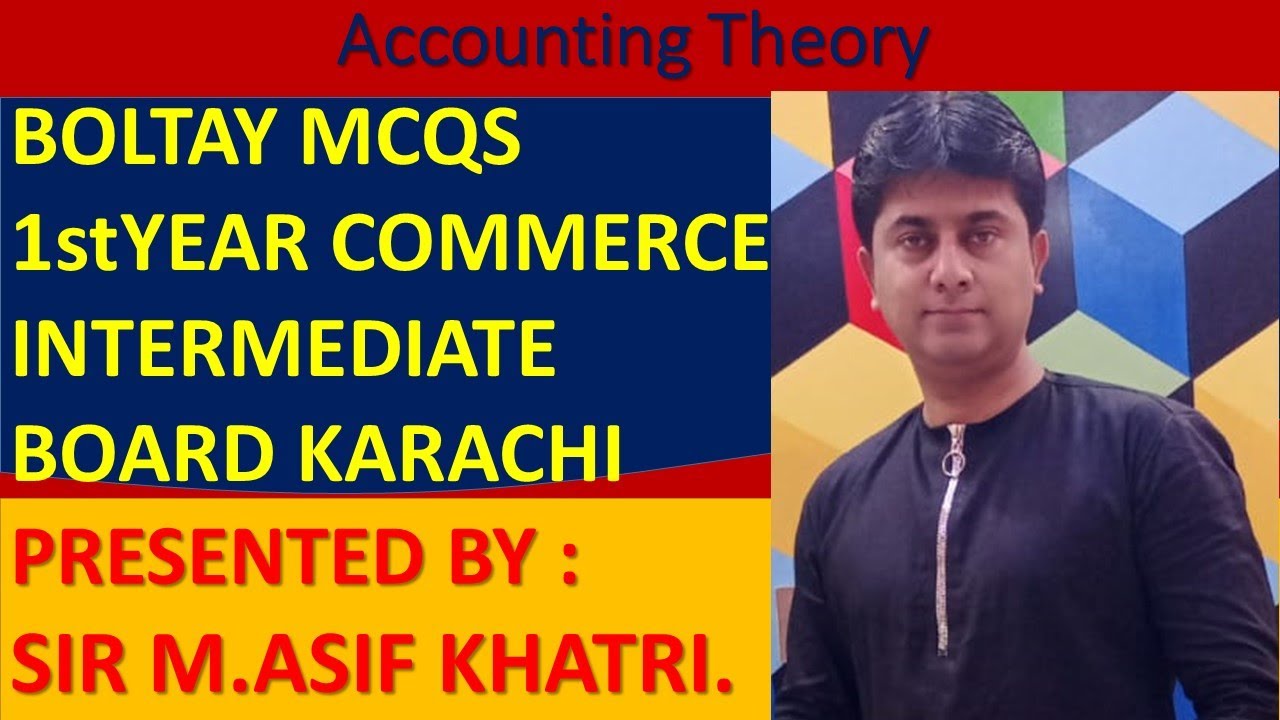 Boltay Mcqs xi 01 1st year commerce Accounting part 1 basic theory by Sir M.Asif khatri