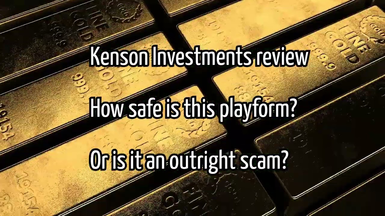 Kensoninvestments.com Review: Is Kenson Investments legit or Scam? Find out