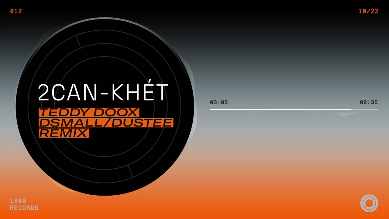 2Can - Kh&eacute;t (Teddy Doox, DSmall & Dustee Remix)