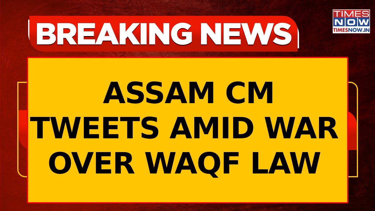 Assam Peaceful Amid Waqf Law Row, Says CM; Minor Protests In 3 Areas With Around 150 Participants
