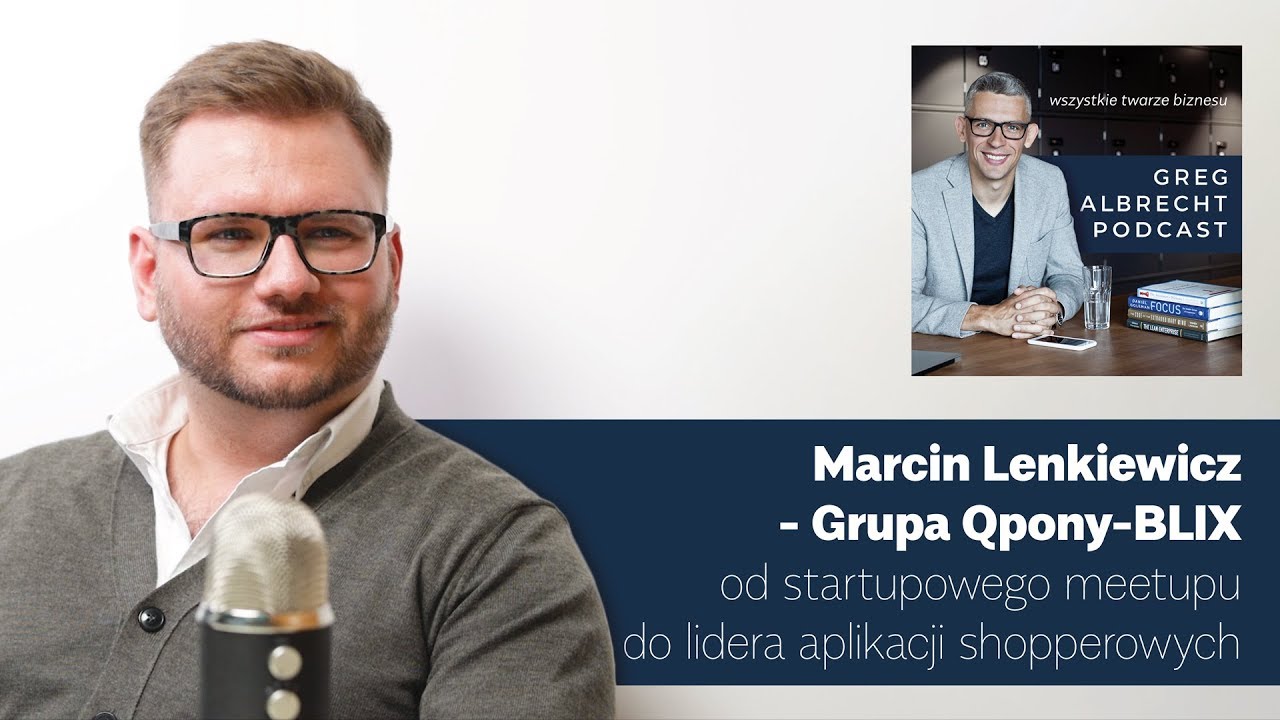Marcin Lenkiewicz, Grupa Qpony-BLIX - wywiad I Greg Albrecht Podcast
