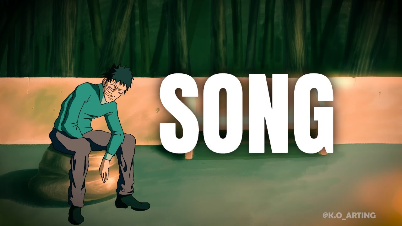 [SPOILERS] Obito's Song - 