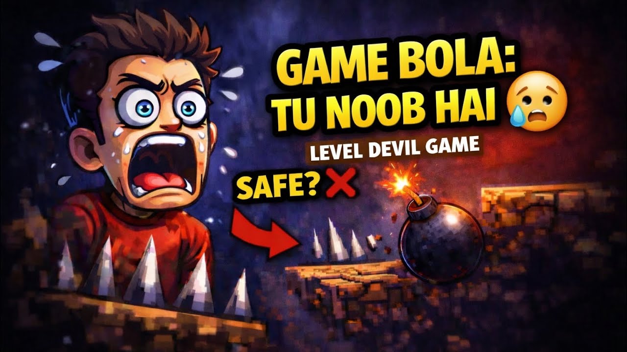 Game Bola Tu Noob Hai 🤩| Level Devil Game 