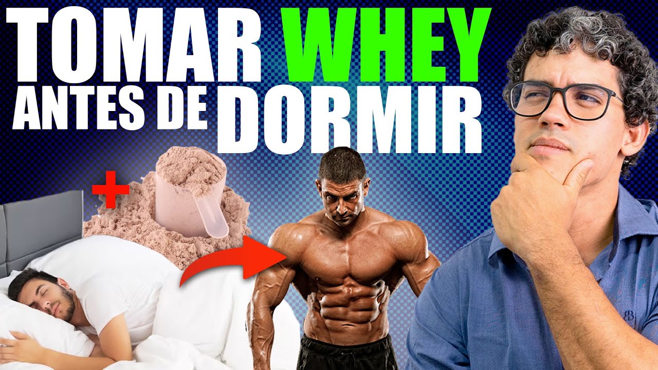 TOMAR WHEY ANTES DE DORMIR PREVINE O CATABOLISMO? MELHORA A SINTESE?