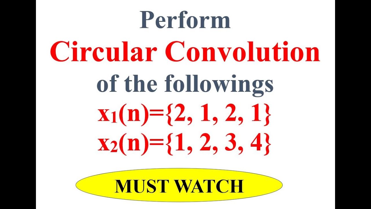 Q4a Perform Circular Convolution of the sequences x1(n)={2,1,2,1} & x2(n)={1,2,3,4}