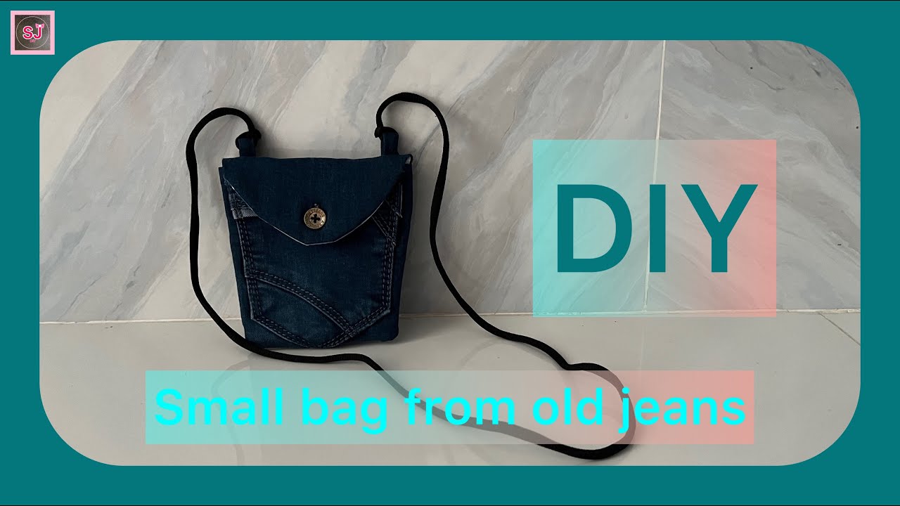 DIY | Cách làm túi nhỏ từ quần Jean cũ | how to make small bag from old jeans #smallcrossbodybag