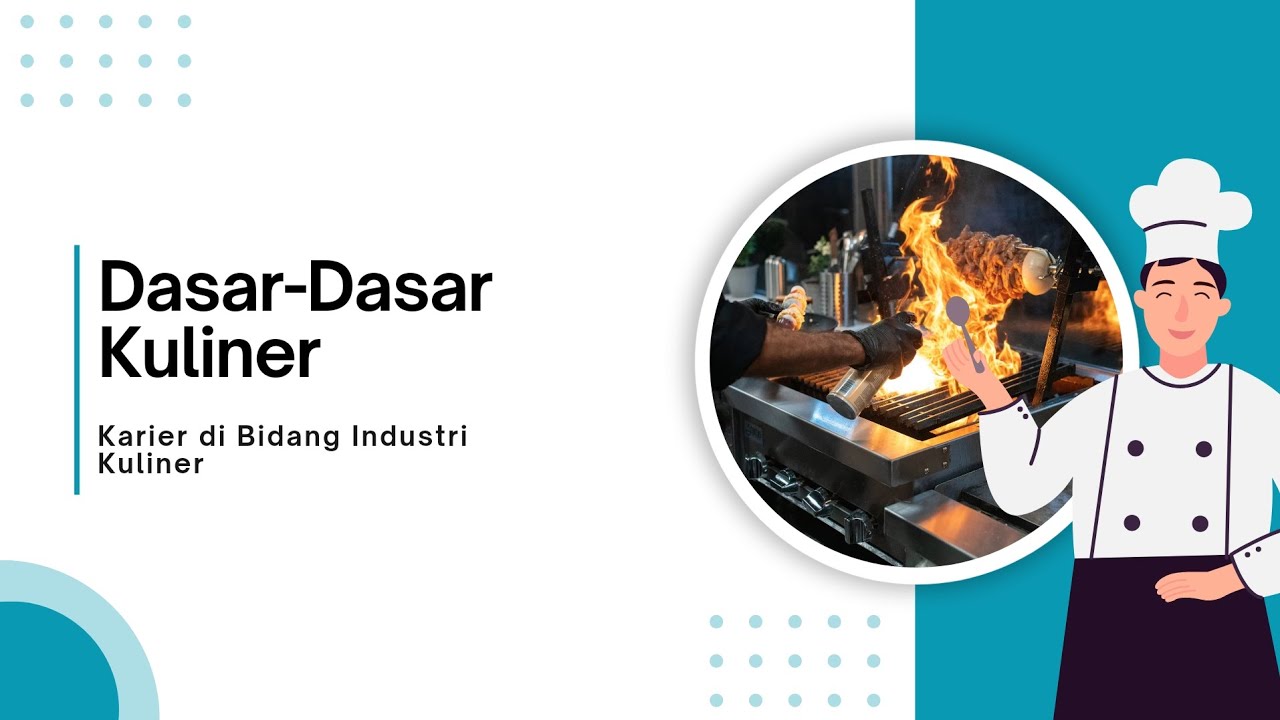 Karier di Bidang Industri Kuliner (Dasar-Dasar Kuliner) SMK Kuliner