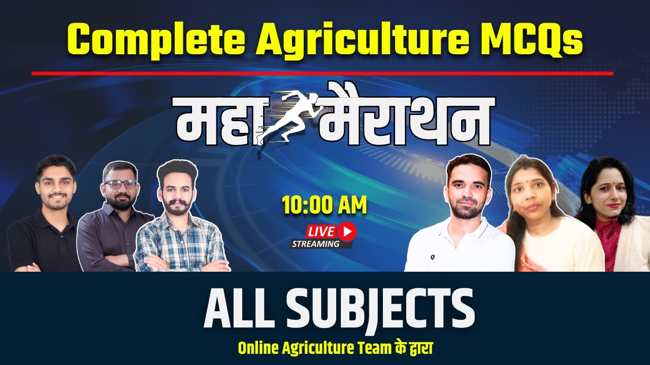 Agriculture Marathon Class | for All Agriculture Competitive and Entrance Exams | Online Agriculture