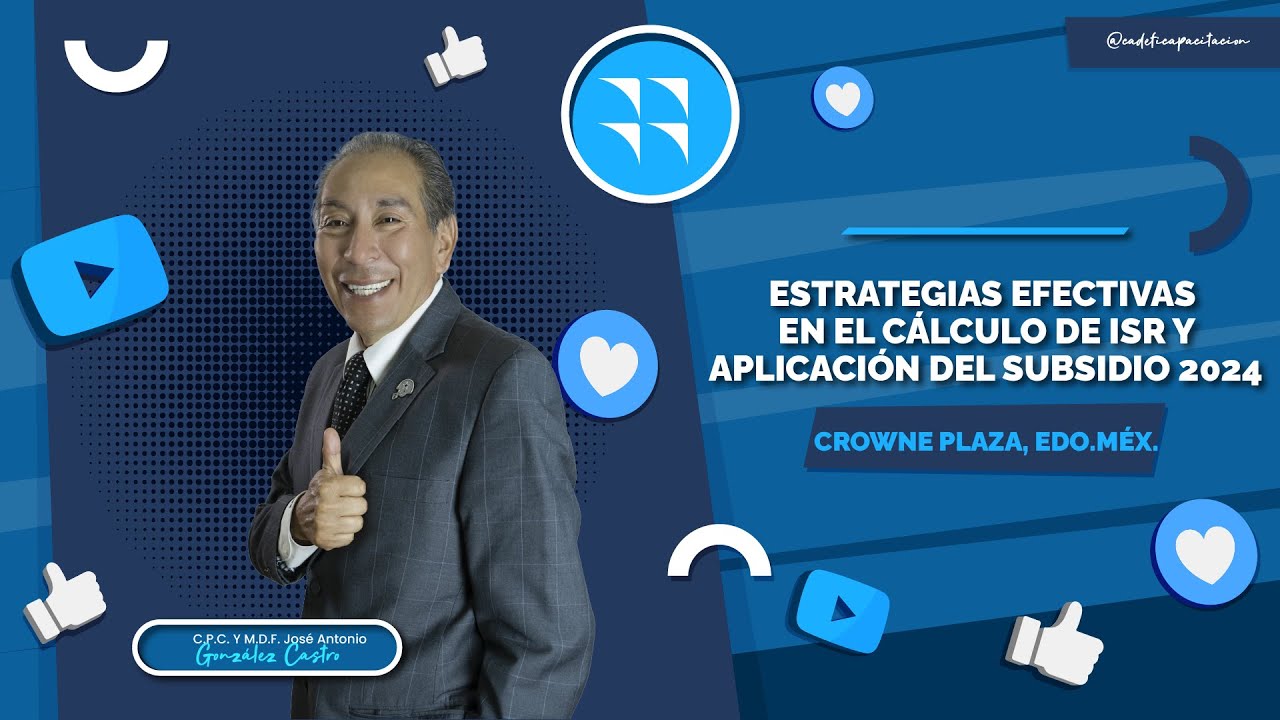 Estrategias efectivas en el cálculo de ISR y aplicación al subsidio 2024