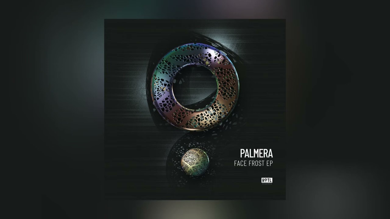 Palmera - Face Frost  [Tech House]
