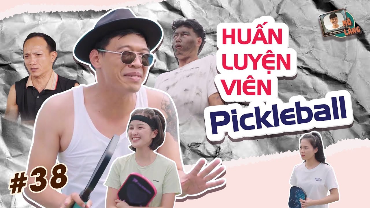 MÕ LÀNG #38 | HUẤN LUYỆN VIÊN PICKLEBALL - TRUNG RUỒI x KHÁNH LY x QUỐC KHOÁT x THỤC ANH