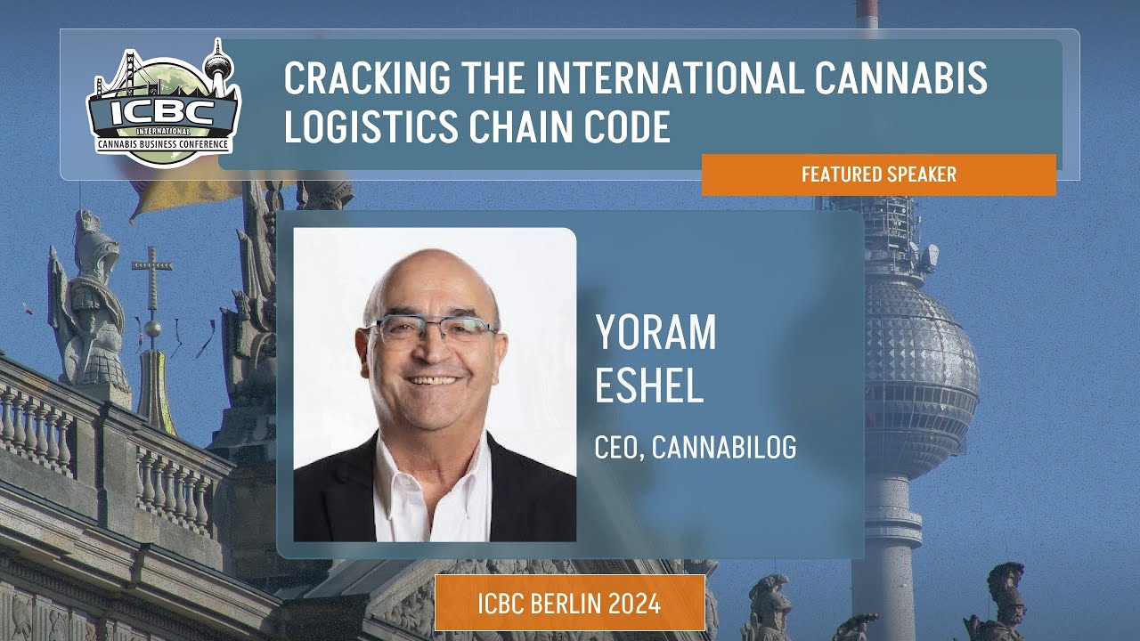 Cracking The International Cannabis Logistics Chain Code - ICBC BERLIN 2024