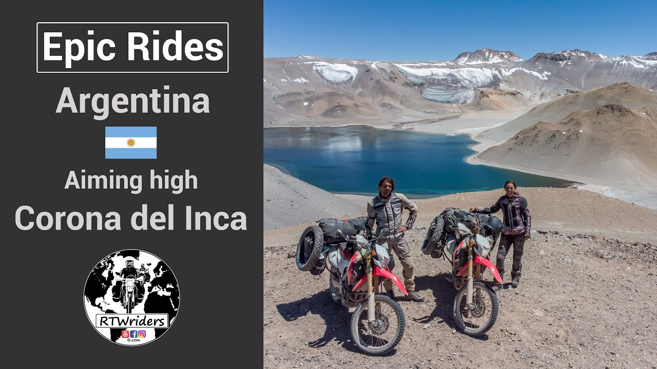World's Best Rides: Argentina - Crater Lake Corona del Inca @ 5500m (18000ft) Altitude  - RTWriders