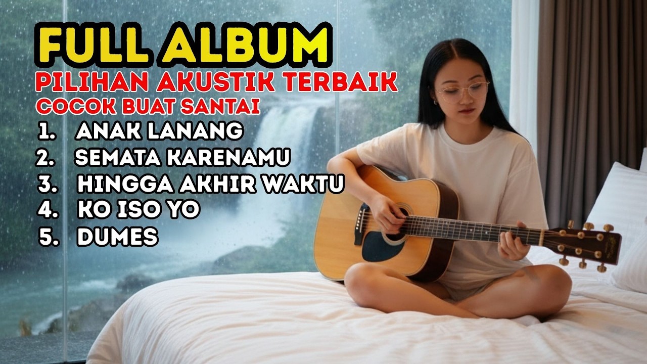 ALBUM AKUSTIK COCOK BUAT CAFE DAN SANTAI