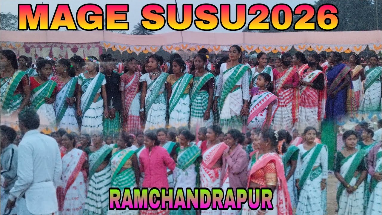BADA BADI MAGE SUSUN 2026, RAMCHANDRA PUR// HO SUSUN 2026