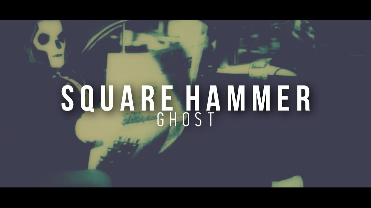 Square Hammer | Ghost | Subtitulada al Español