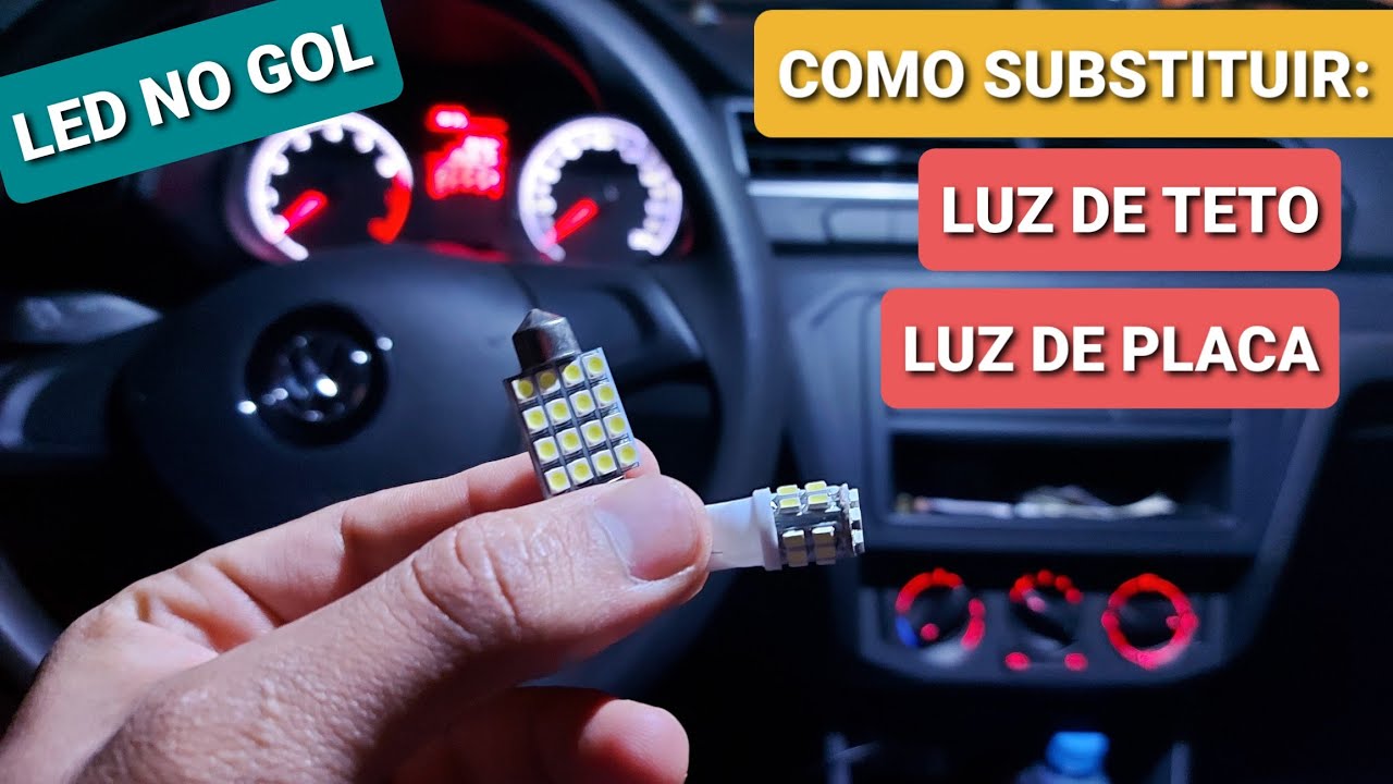 Como trocar luz de Teto e de Placa do Gol Voyage e qual Led usar