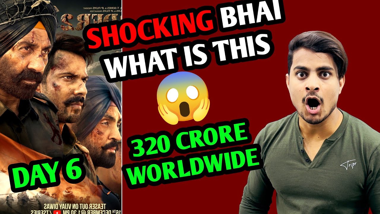 WHAT IS THIS Border 2 Day 6 Worldwide Box Office Prediction | Border 2 Day 6 Box Office Collection