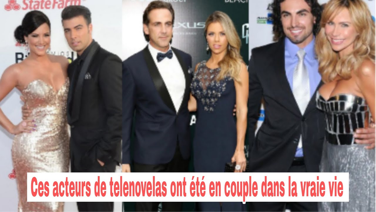 CES ACTEURS DE TELENOVELAS ONT ÉTÉ EN COUPLE DANS LA VRAIE VIE (vous serai surpris)