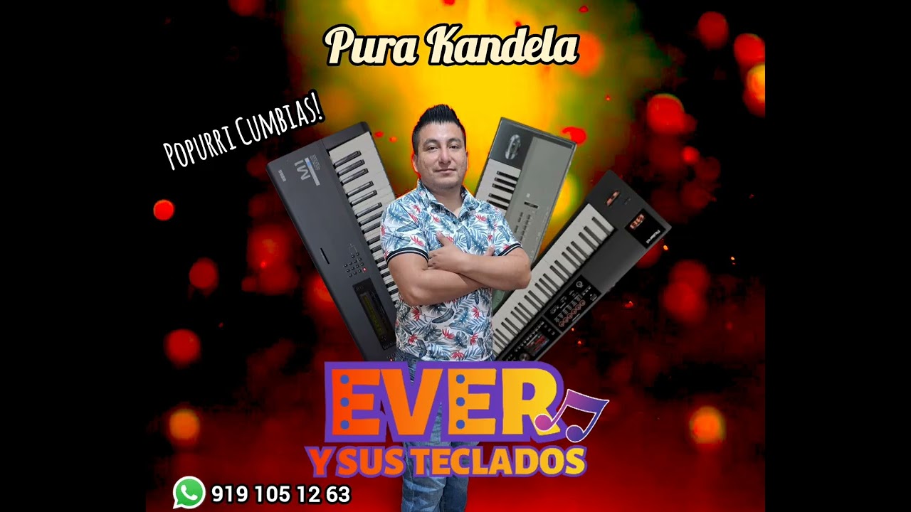 POPURRI CUMBIAS_ EVER Y SUS TECLADOS 