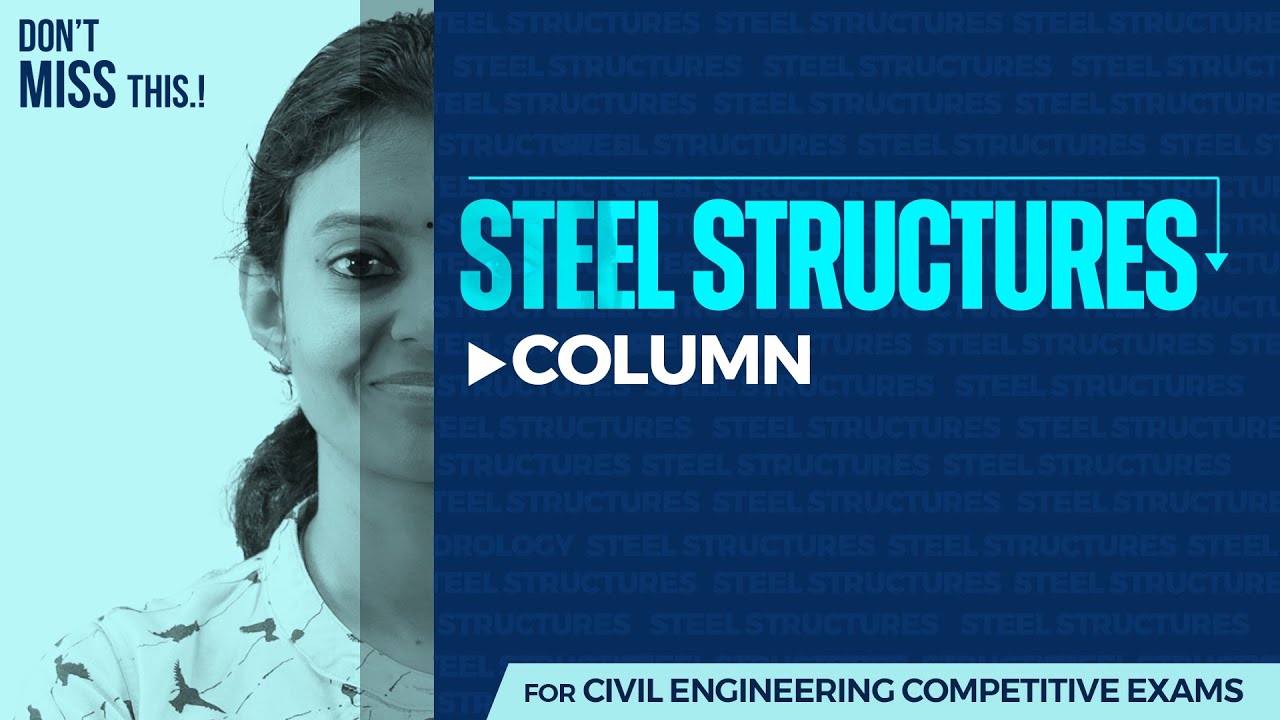 Column | Steel Structures | Assistant Engineer