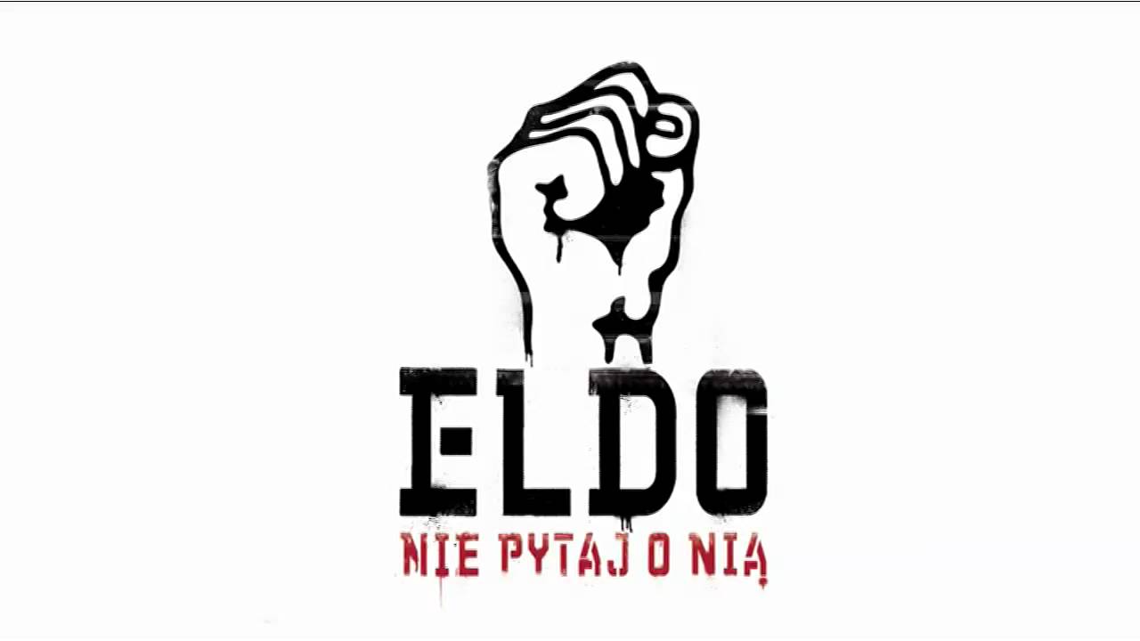 Eldo - Nie Pytaj O Nią