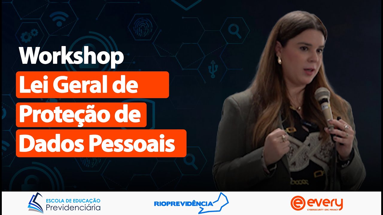 Rioprevidência | Palestra LGPD | DIA 01 | Sâmya Massari (Every Cybersecurity)