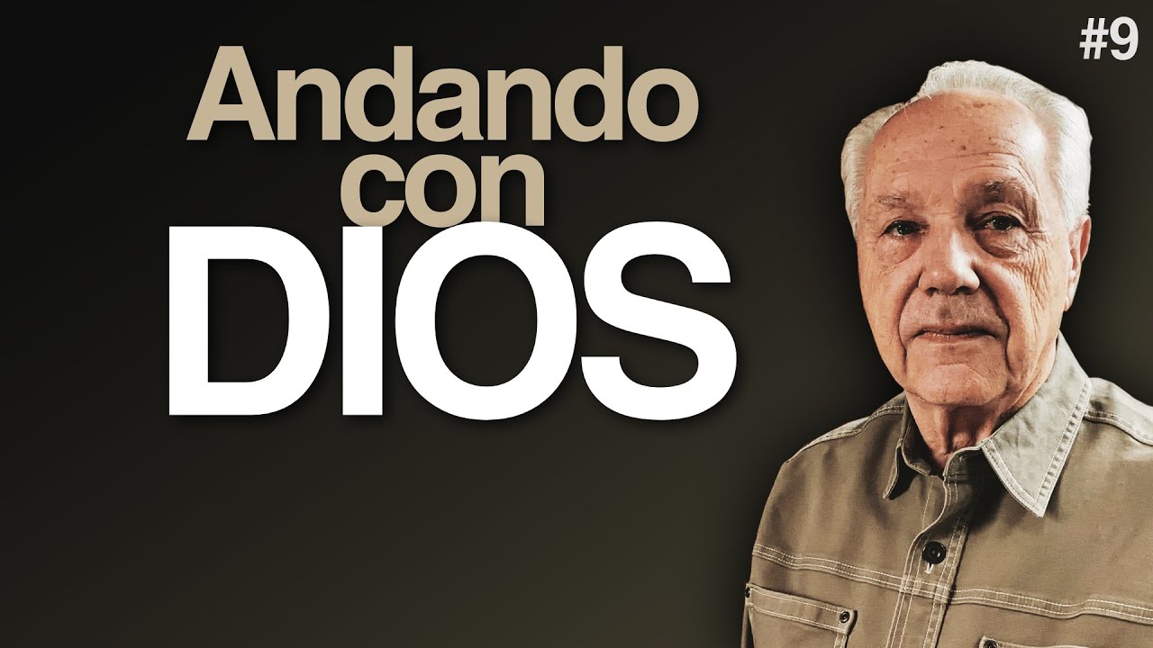 Día 9 – Caminando con Dios