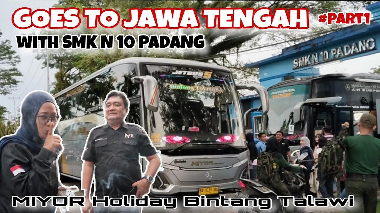 SKILL UNI CHANCHANT LIBAS SITINJAU LAUT‼️Trip Padang - Jawa Tengah with Miyor Holiday Bintang Talawi