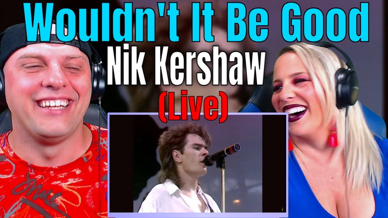 Reaction To Nik Kershaw - Wouldn't It Be Good (Live Aid 1985) THE WOLF HUNTERZ REACTIONS