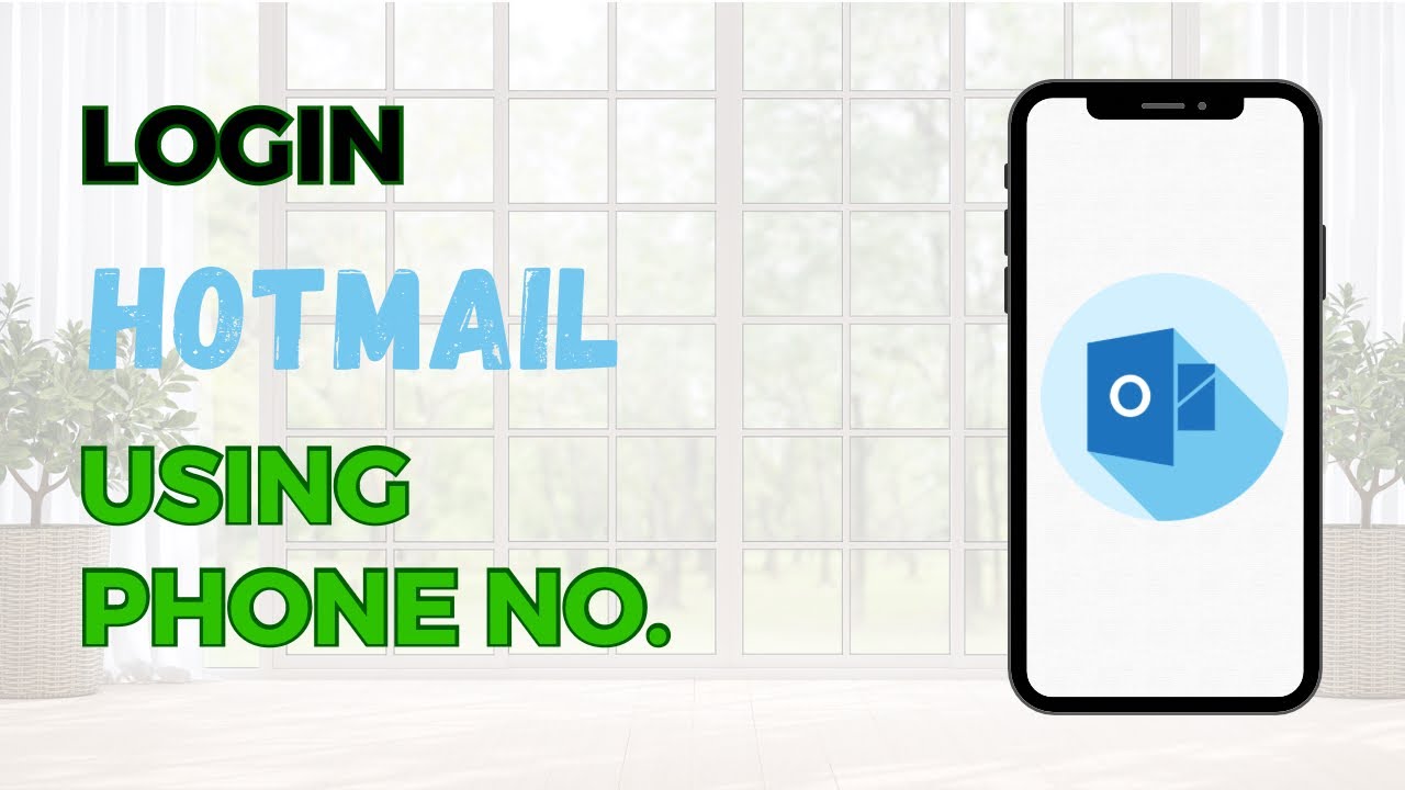 Hotmail Login Using Phone Number