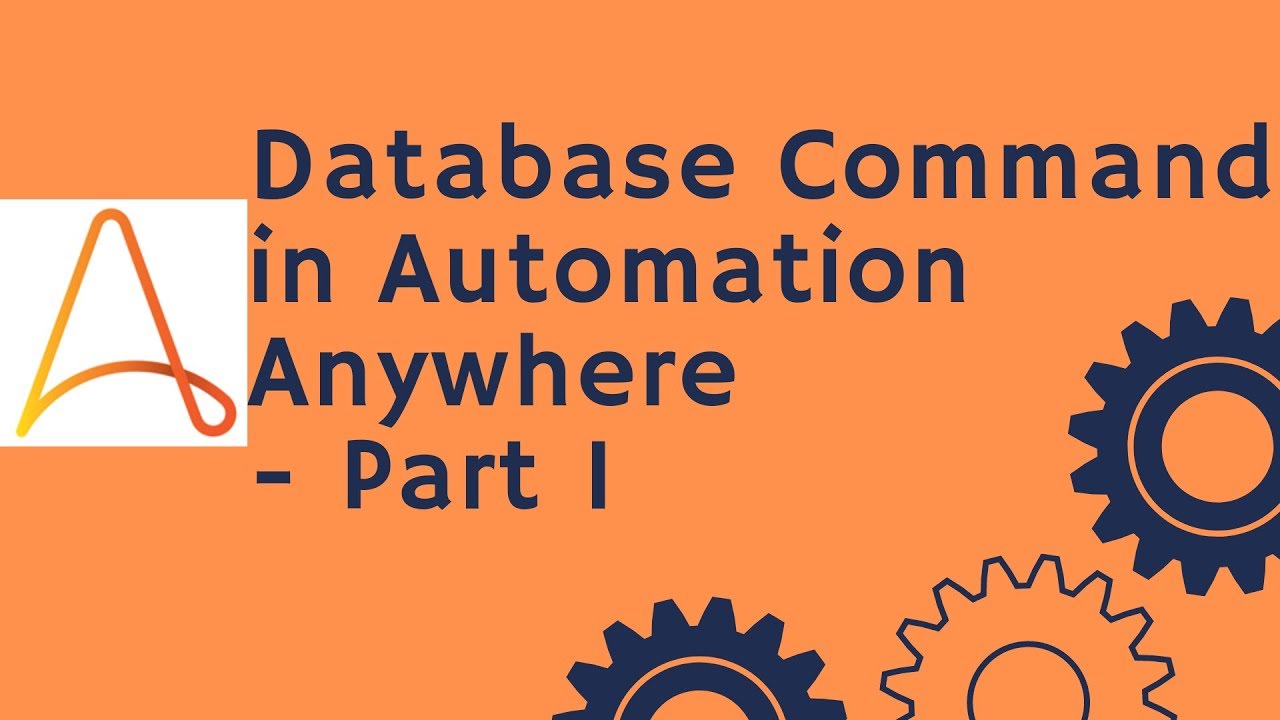 Automation Anywhere Tutorial  26 - How to use Database command in Automation Anywhere | Part 1