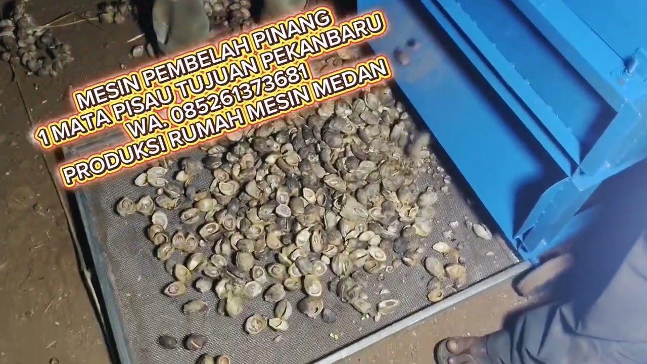 TERLARIS MESIN PEMEBELAH PINANG TUJUAN PEKANBARU WA  085261373681 RUMAH MESIN MEDAN