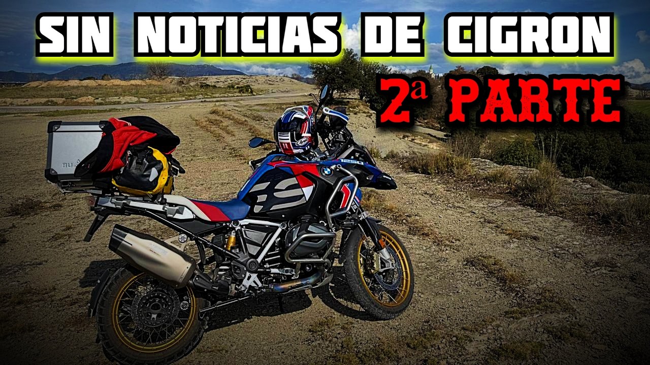SIN NOTICIAS DE CIGRON HEAD - 2ª PARTE - BMW R 1250 GSA - KTM 690 ENDURO R - HUSQVARNA FE 350