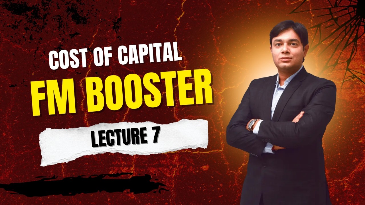 FM BOOSTER LECTURE 7 COST OF CAPITAL