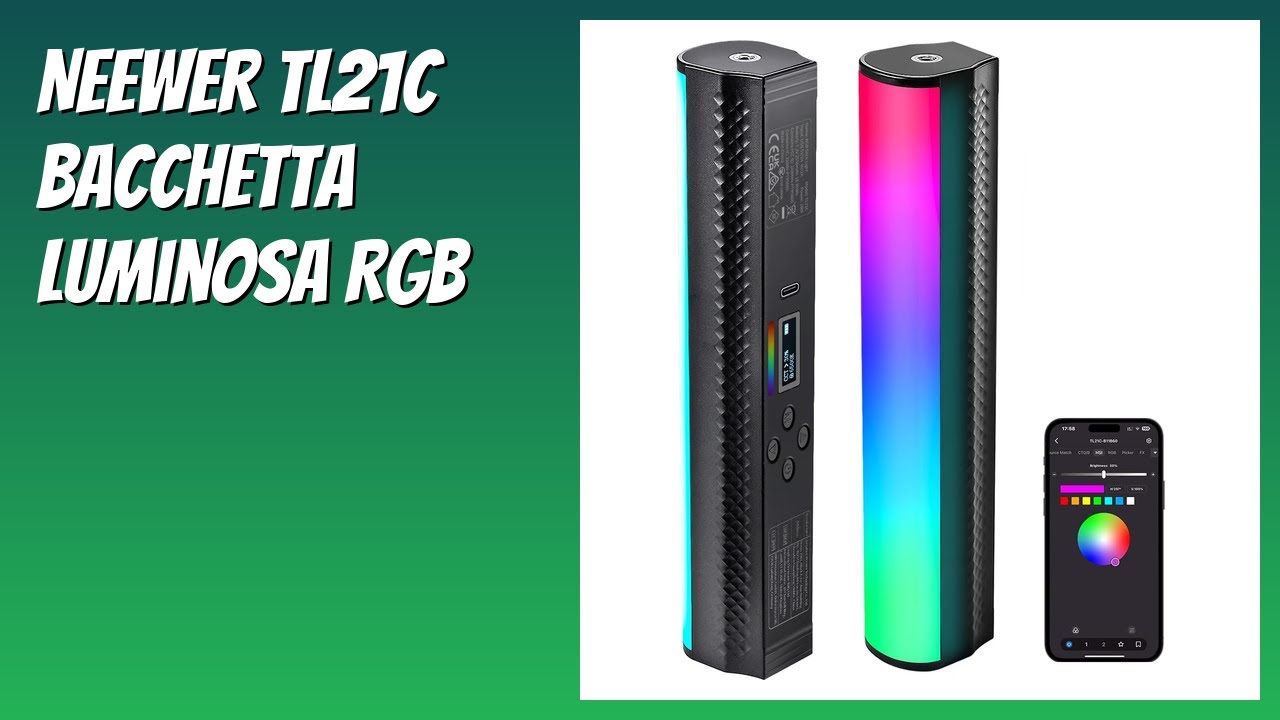 RECENSIONE (2026) : NEEWER TL21C Bacchetta Luminosa RGB. DETTAGLI