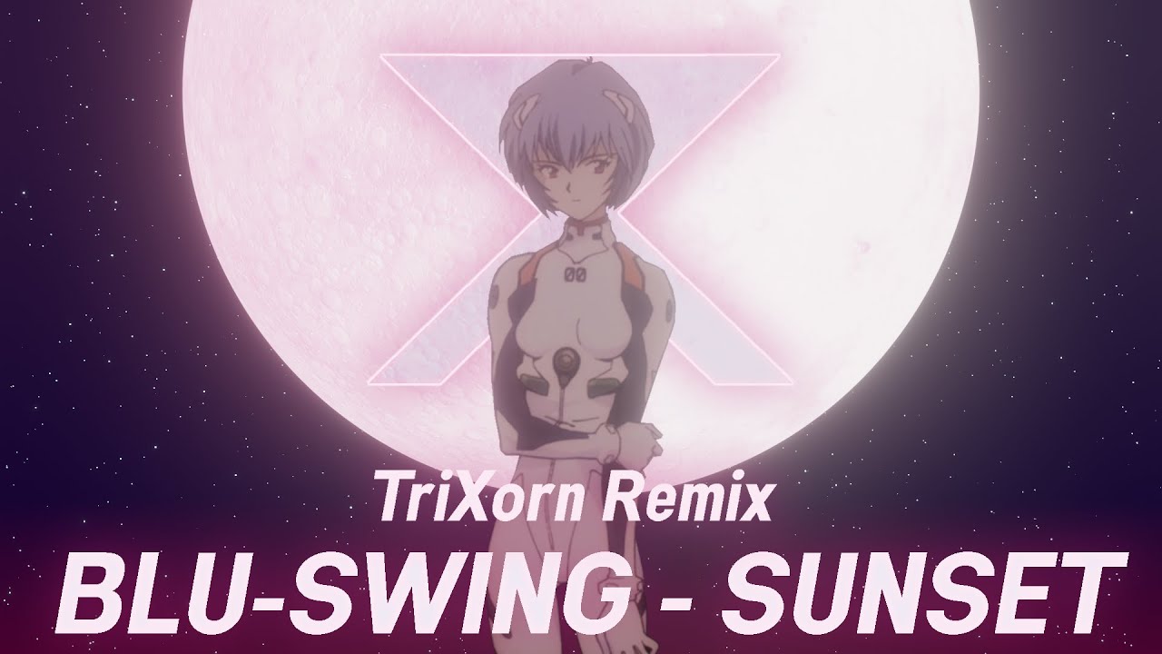BLU-SWING - SUNSET (TriXorn Remix)