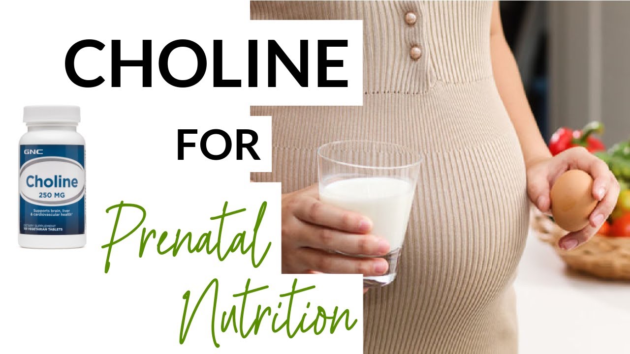 Choline for Prenatal Nutrition