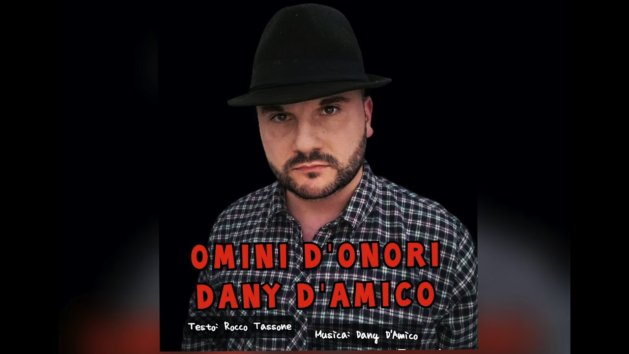 Dany D'Amico - Omini d'onori (Ufficiale 2020)