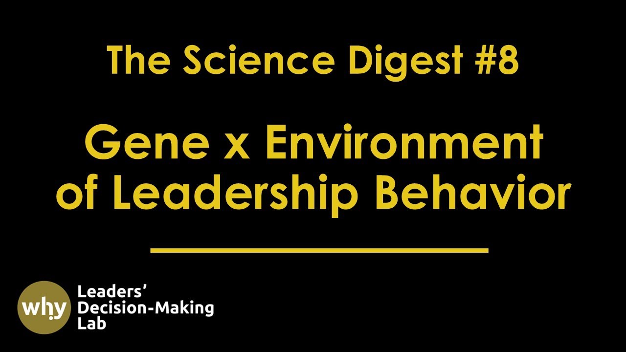 The Science Digest | Ep 8: How Genes and Environment Shape Leadership in the Workplace