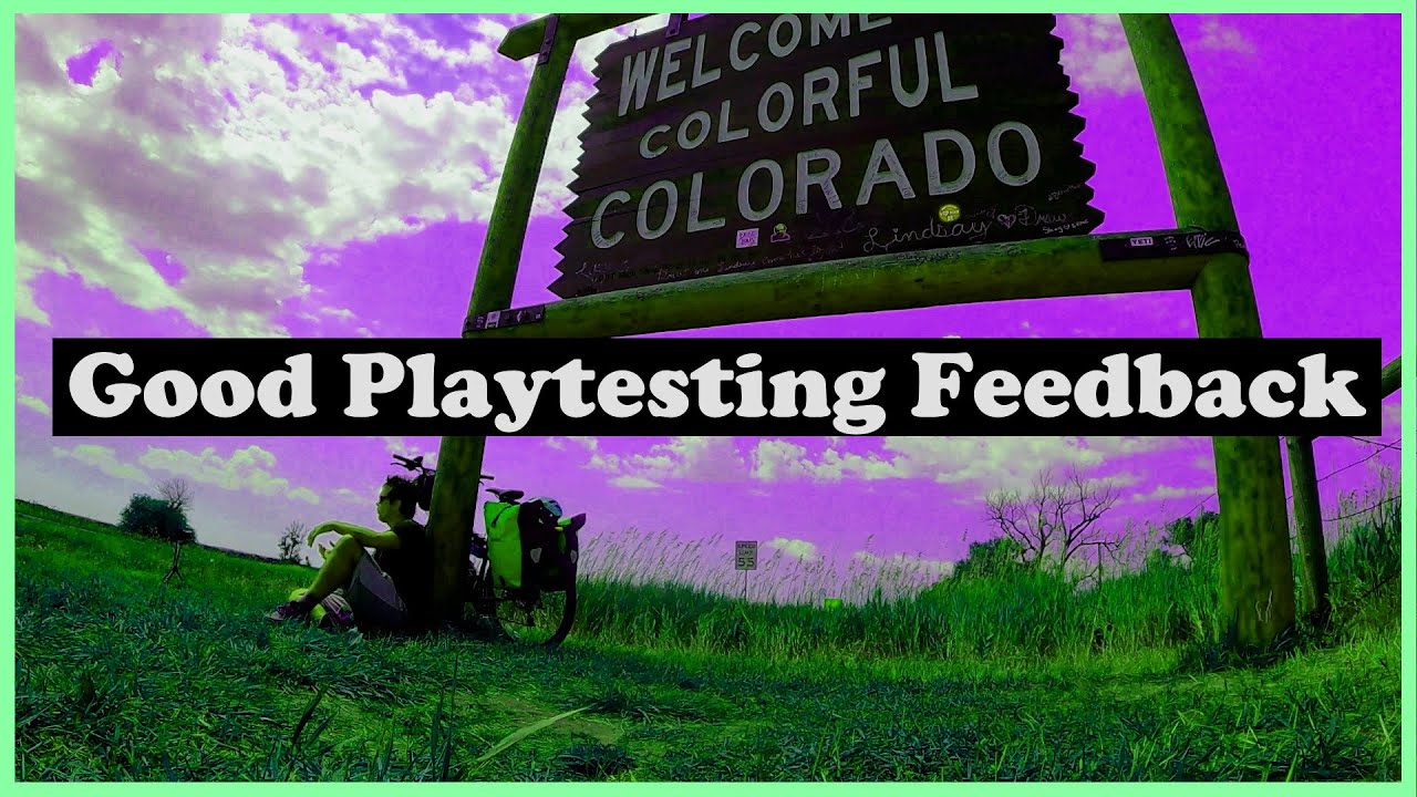Giving Good Playtesting Feedback - Your Honest Experience