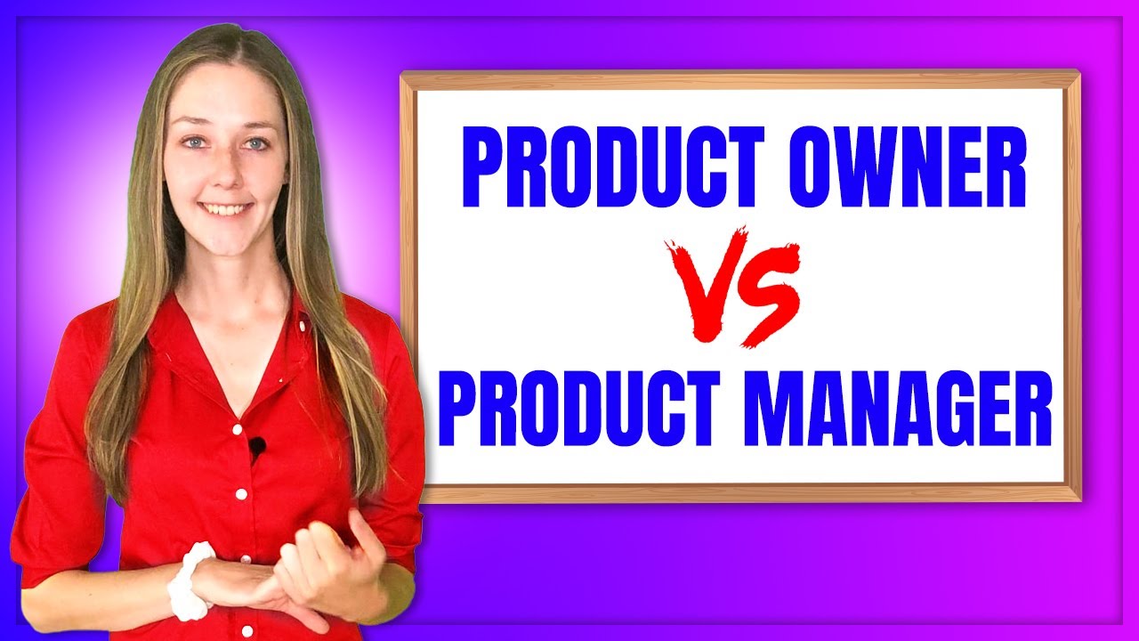 Difference between Product Owner and Product Manager