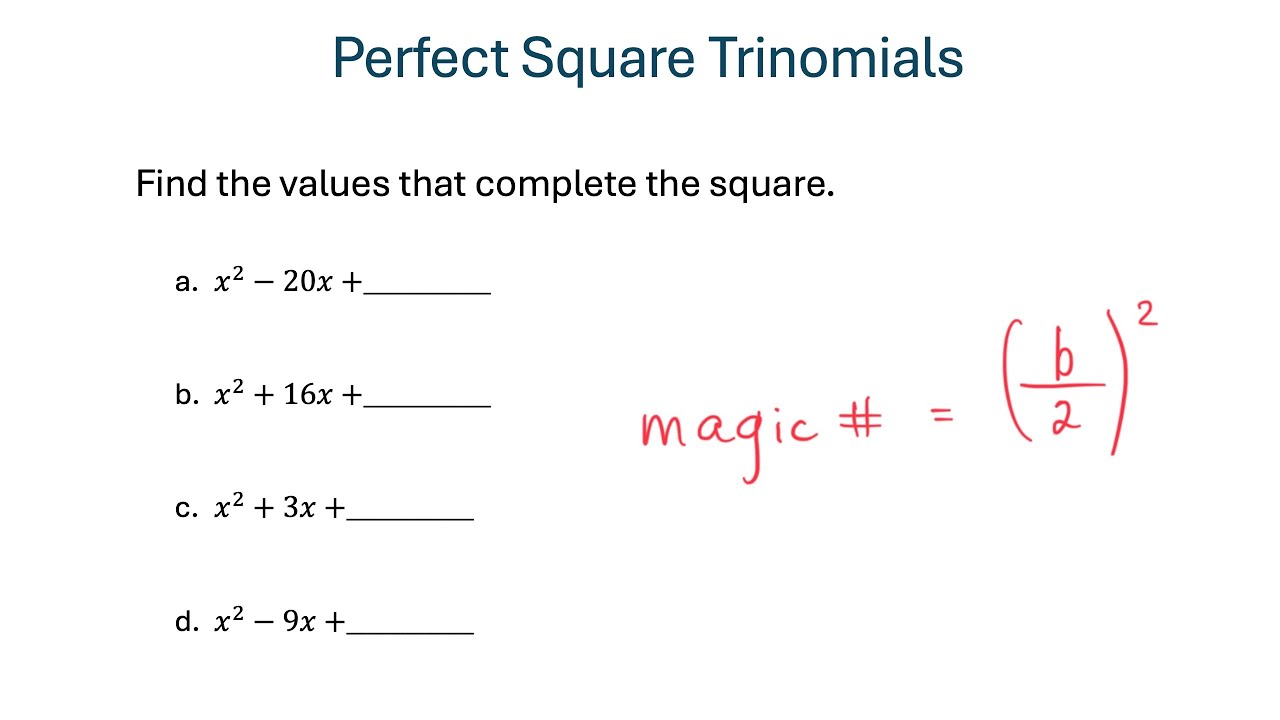 Create Perfect Square Trinomials