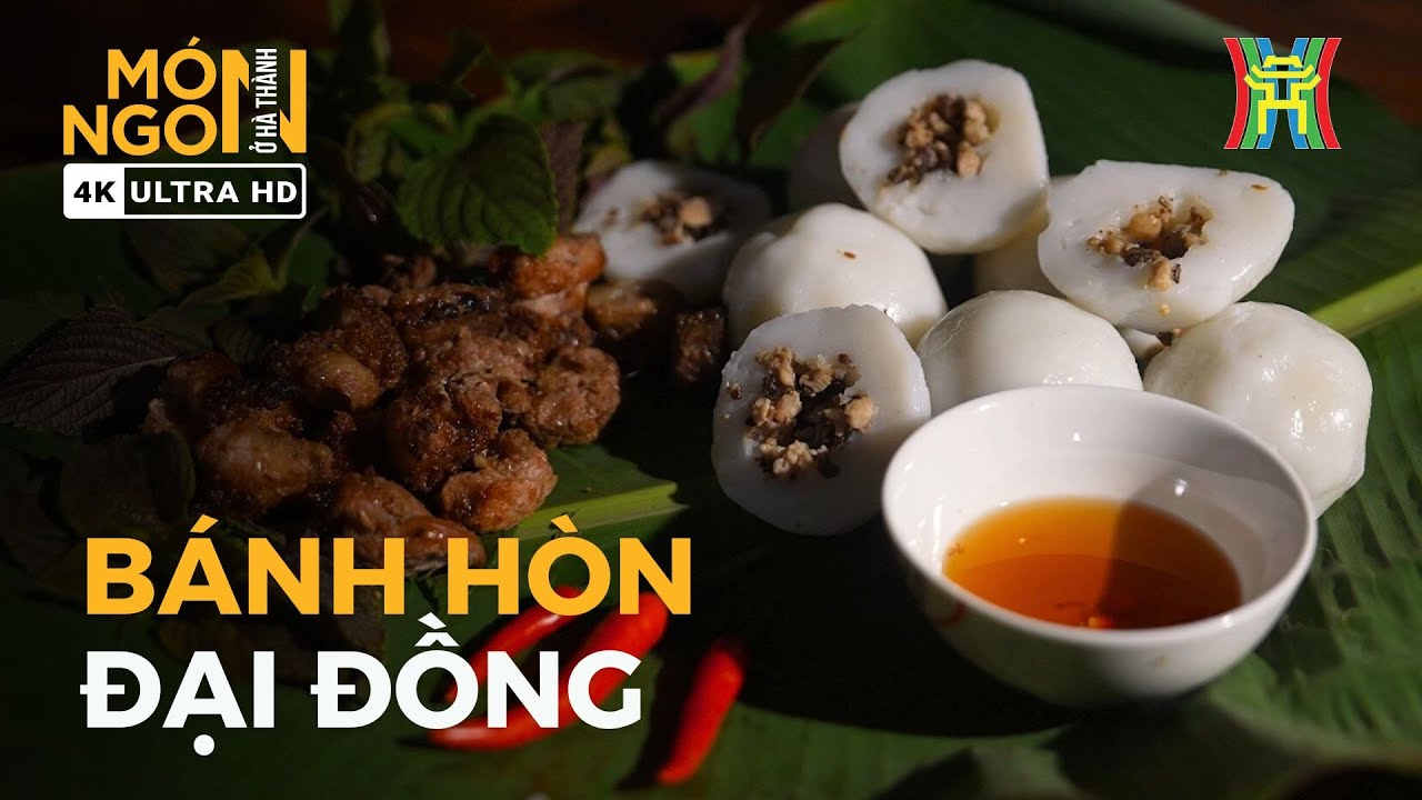 B&aacute;nh h&ograve;n Đại Đồng | M&oacute;n ngon ở H&agrave; Th&agrave;nh