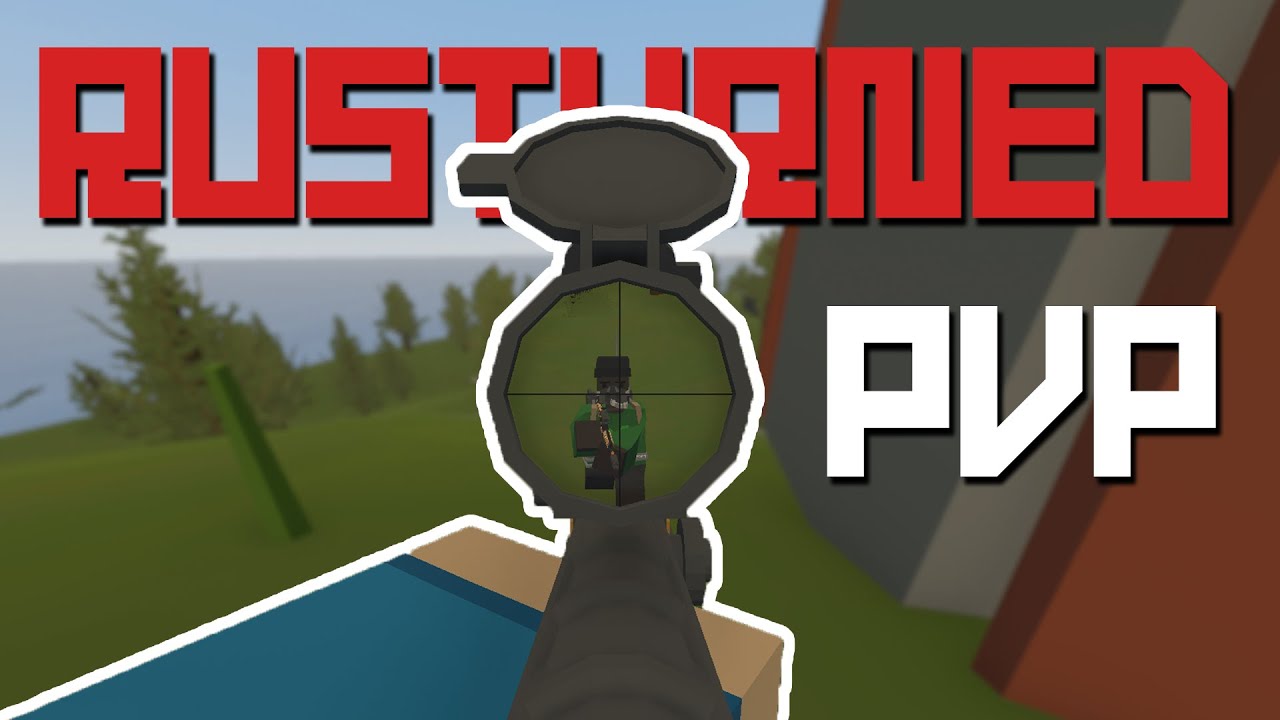 Rust Unturned - Destroying Toxic Duo (Rusturned PVP - Episode 4)