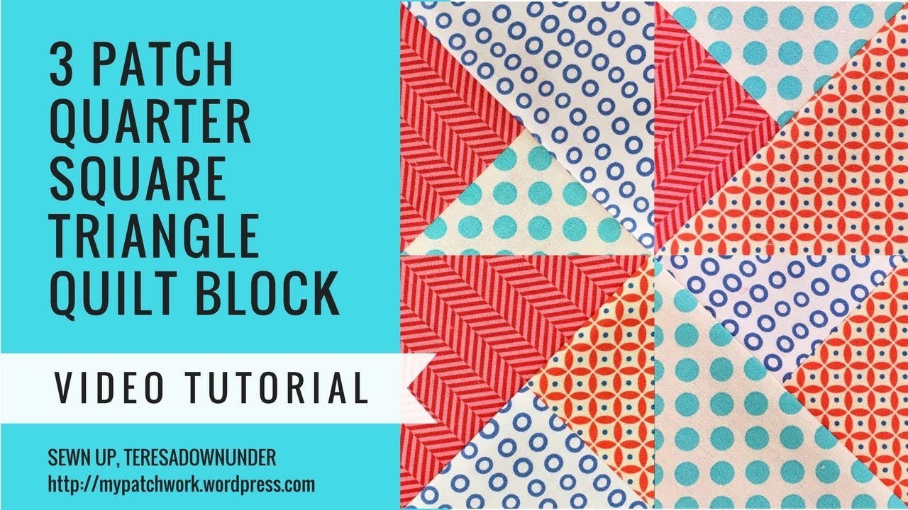 2 minute video tutorial: 3 quarter square triangles quilt block
