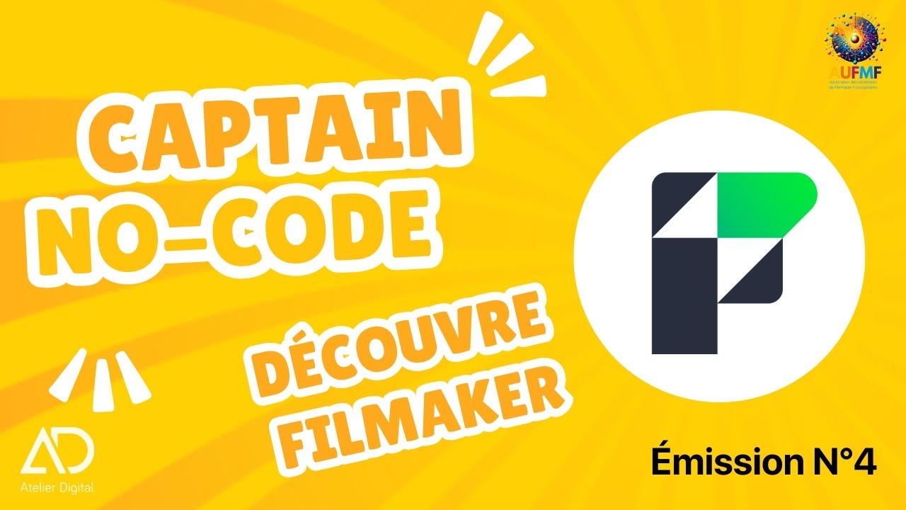 Captain No-Code découvre : FileMaker | Emission #4