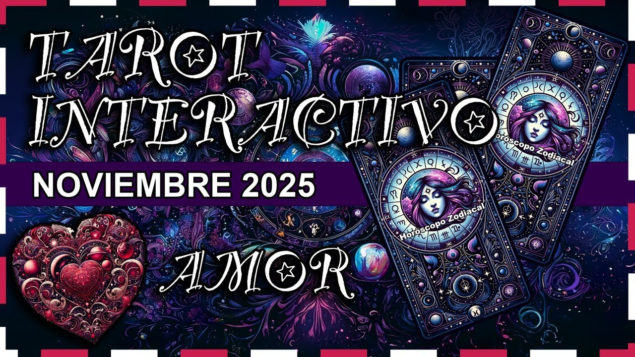 Amor❤️ Tarot interactivo de Noviembre 2025 ✨ Tarot Mensual #tarotinteractivoAmor